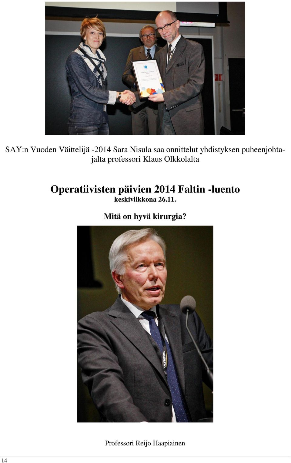 Operatiivisten päivien 2014 Faltin -luento keskiviikkona