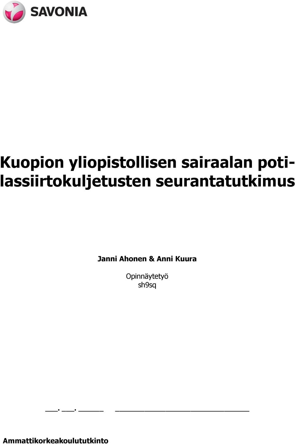 seurantatutkimus Janni Ahonen & Anni