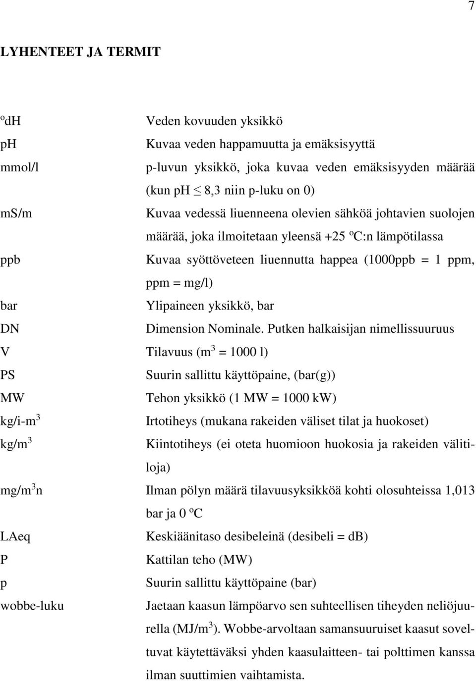 yksikkö, bar DN Dimension Nominale.