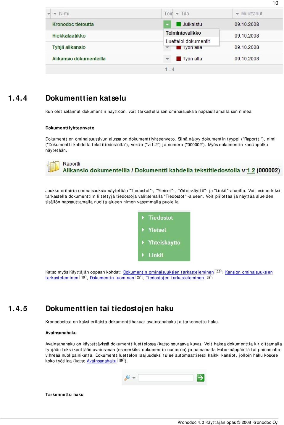 2") ja numero ("000002"). Myös dokumentin kansiopolku näytetään. Joukko erilaisia ominaisuuksia näytetään "Tiedostot"-, "Yleiset"-, "Yhteiskäyttö"- ja "Linkit"-alueilla.