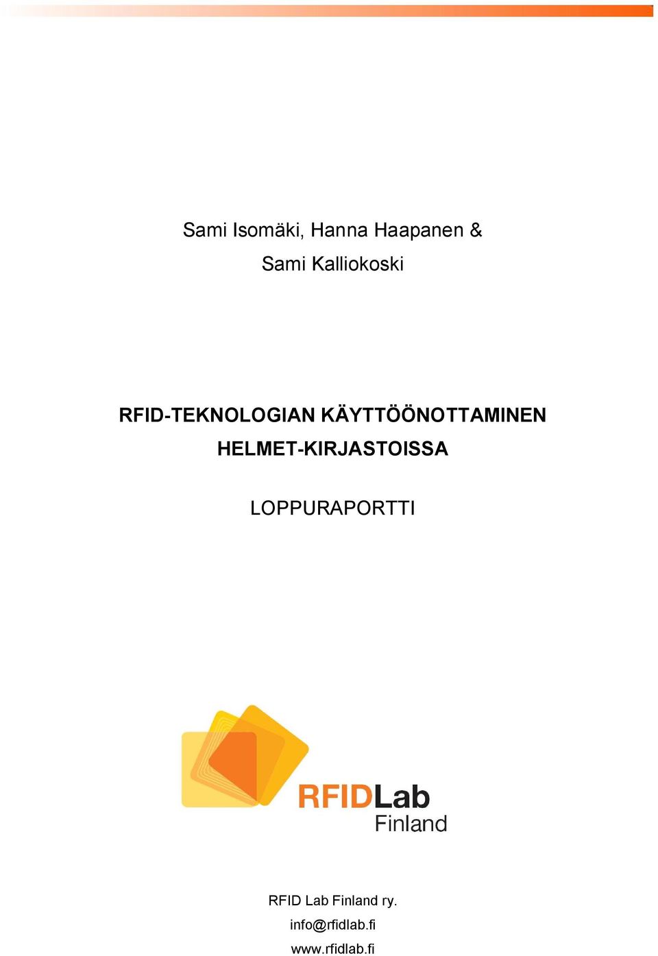 KÄYTTÖÖNOTTAMINEN HELMET-KIRJASTOISSA