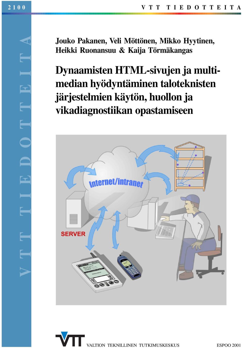 HTML-sivujen ja multimedian hyödyntäminen taloteknisten järjestelmien käytön,