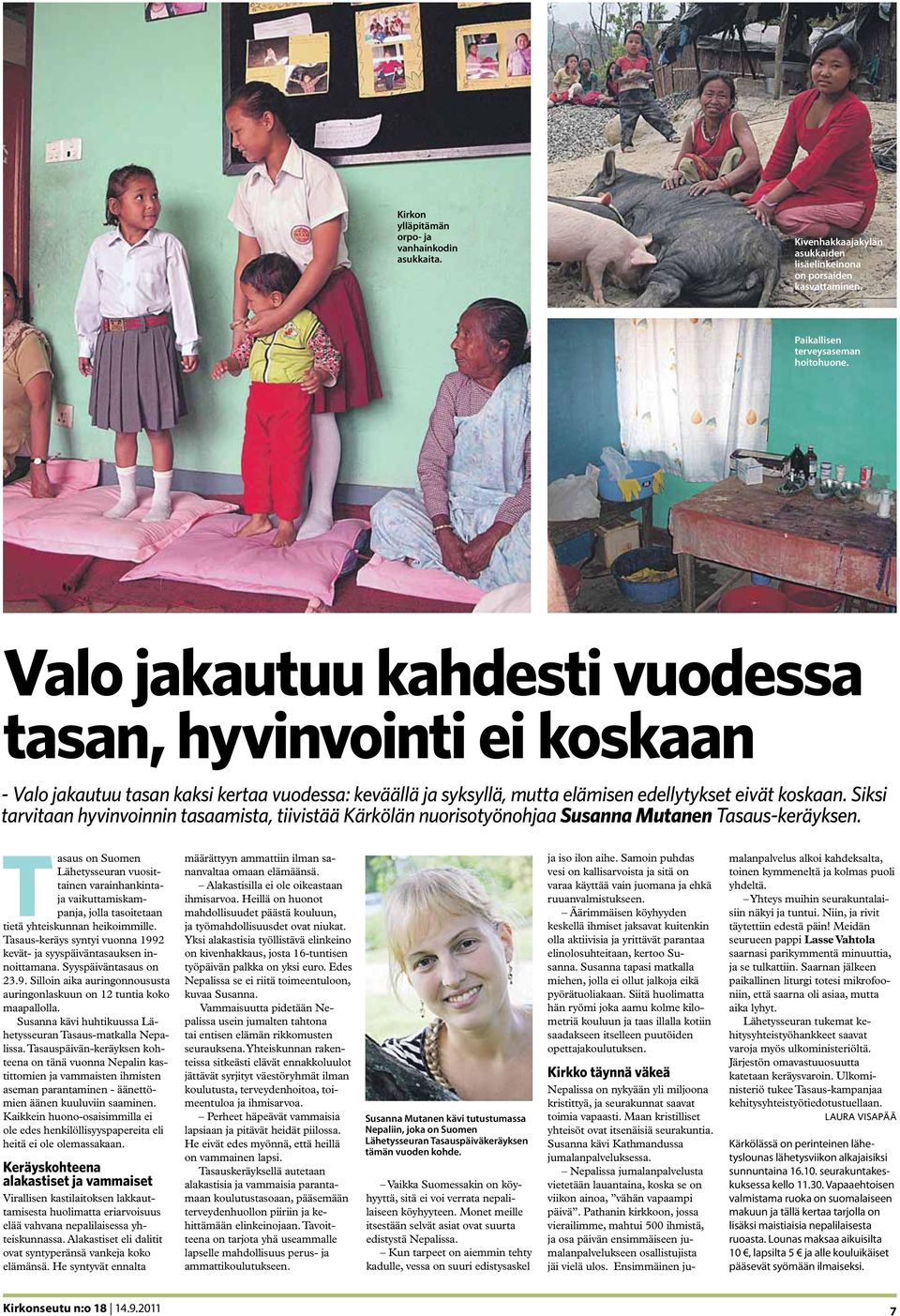 Siksi tarvitaan hyvinvoinnin tasaamista, tiivistää Kärkölän nuorisotyönohjaa Susanna Mutanen Tasaus-keräyksen.