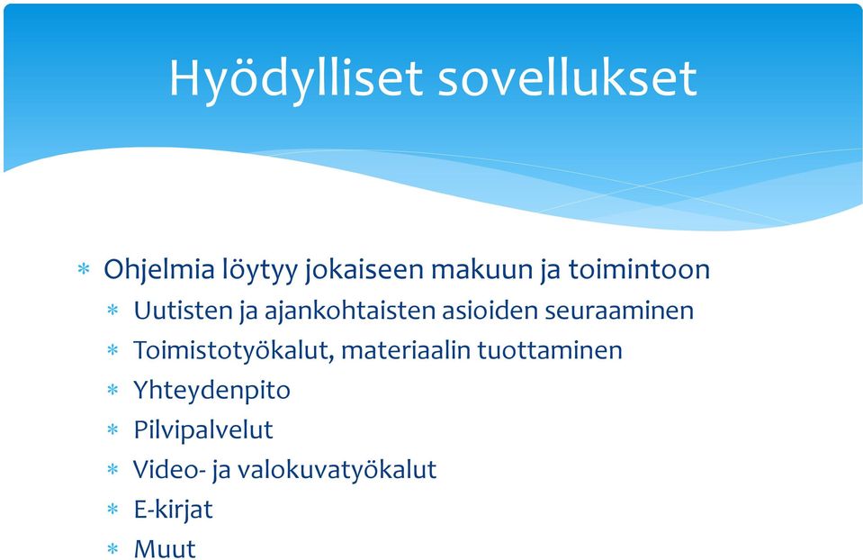 seuraaminen Toimistotyökalut, materiaalin tuottaminen