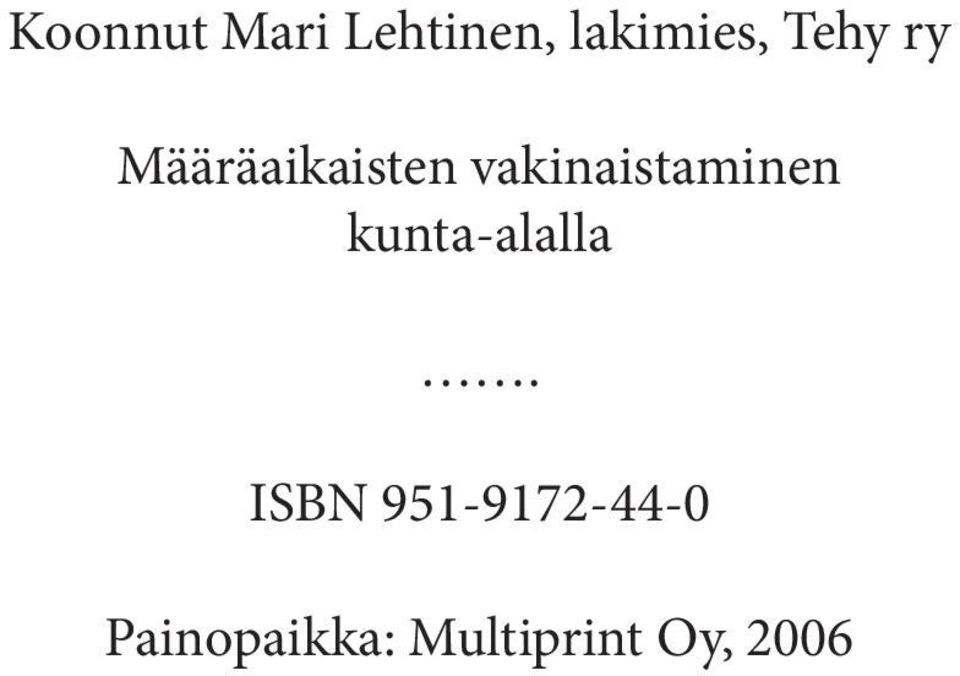vakinaistaminen kunta-alalla.