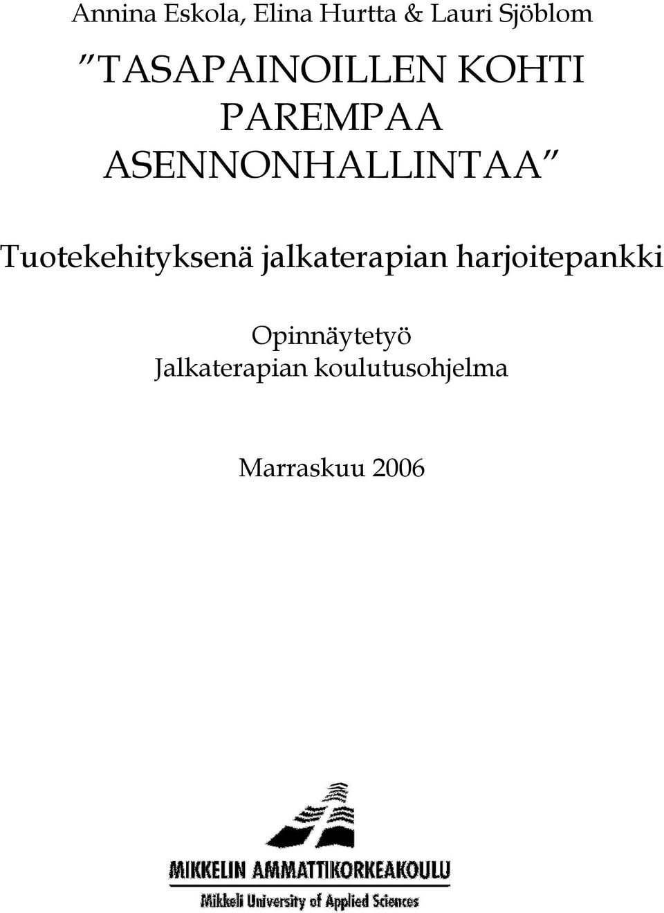 Tuotekehityksenä jalkaterapian harjoitepankki