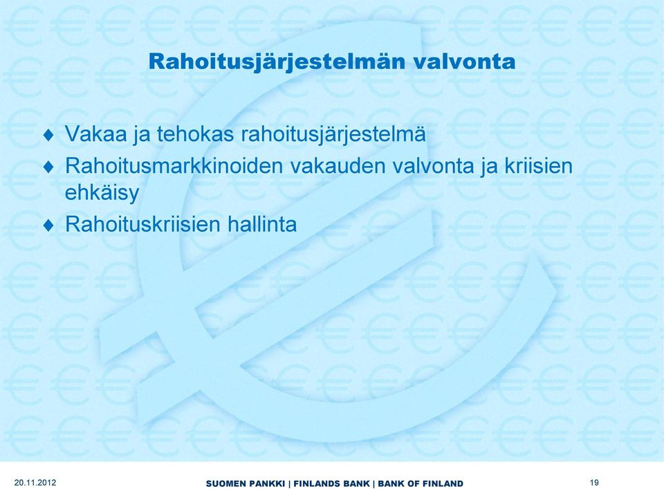 Rahoitusmarkkinoiden vakauden valvonta