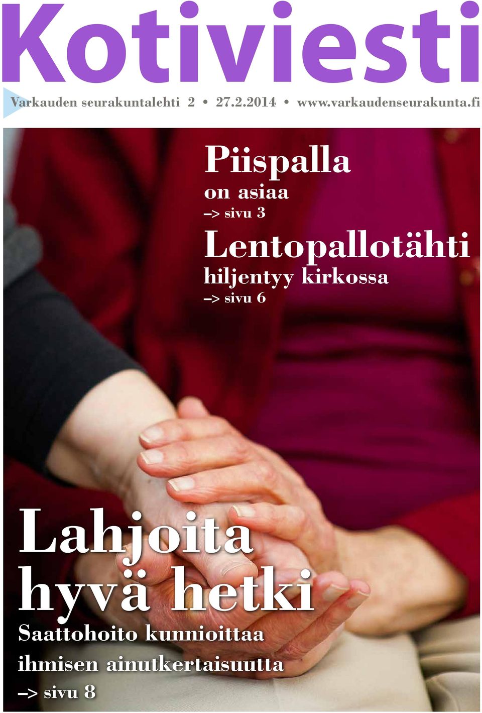 fi Piispalla on asiaa > sivu 3 Lentopallotähti hiljentyy