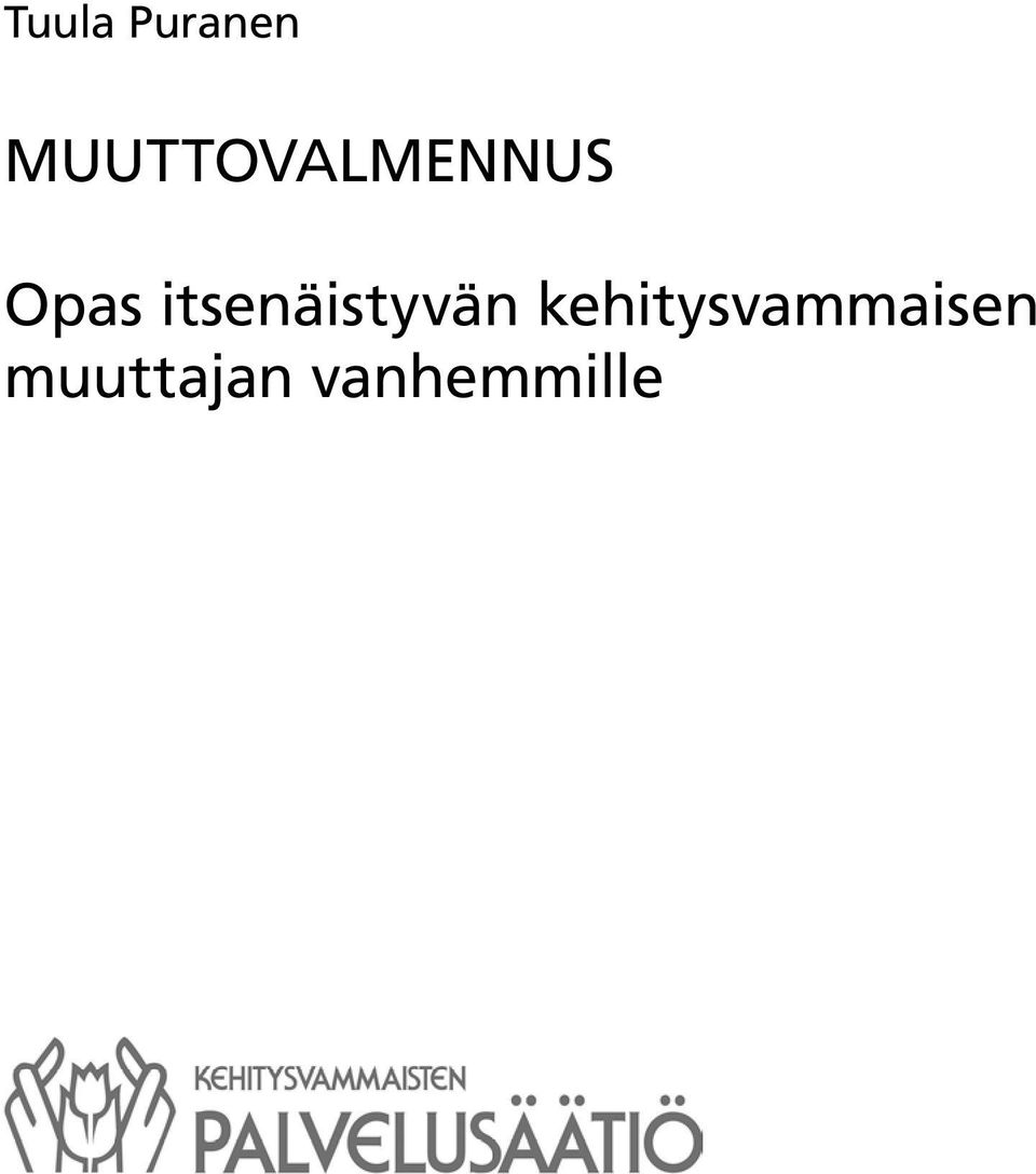 itsenäistyvän