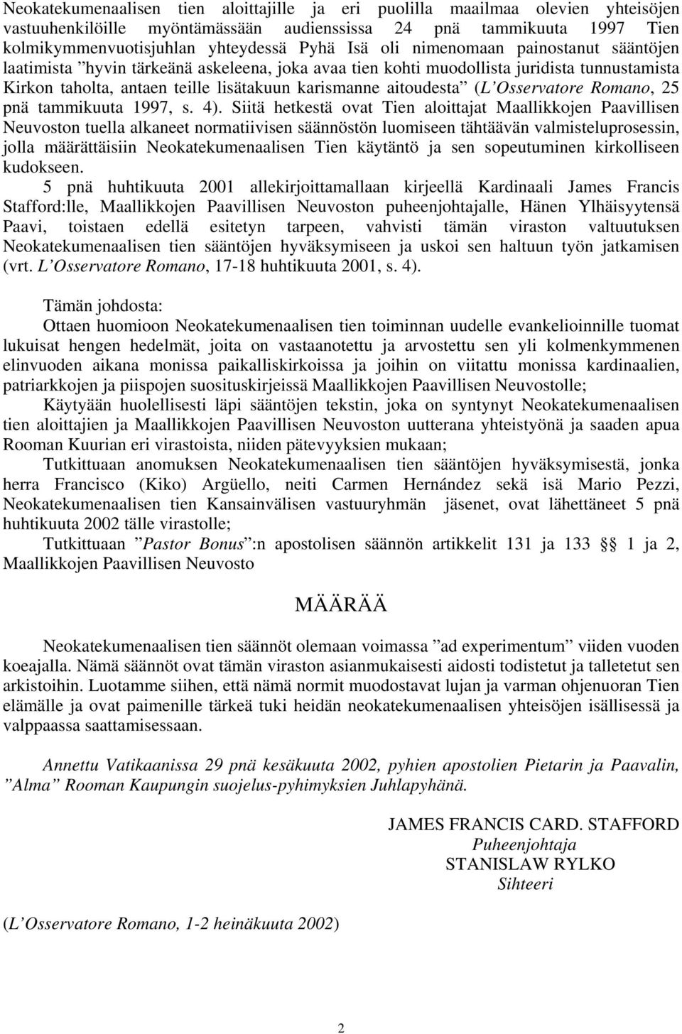Osservatore Romano, 25 pnä tammikuuta 1997, s. 4).