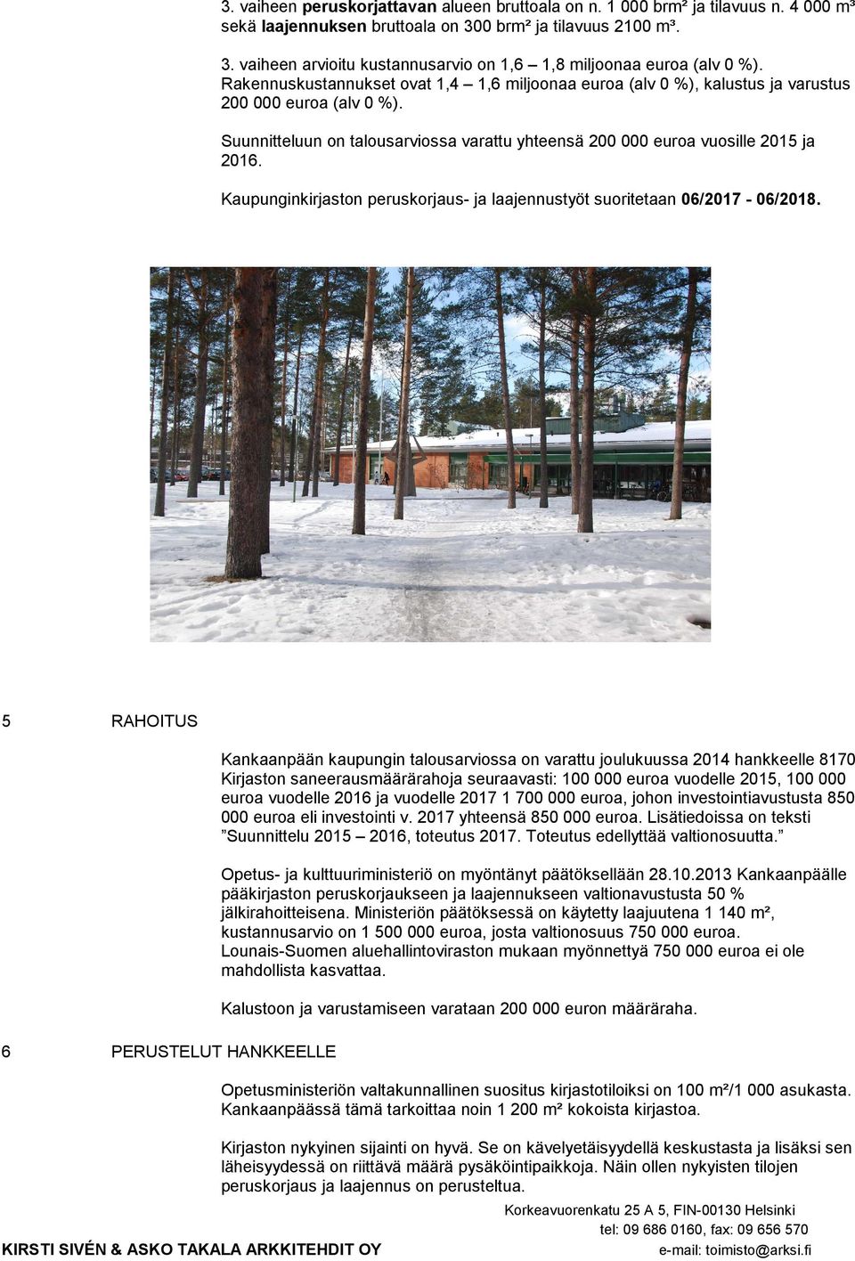 Kaupunginkirjaston peruskorjaus- ja laajennustyöt suoritetaan 06/2017-06/2018.