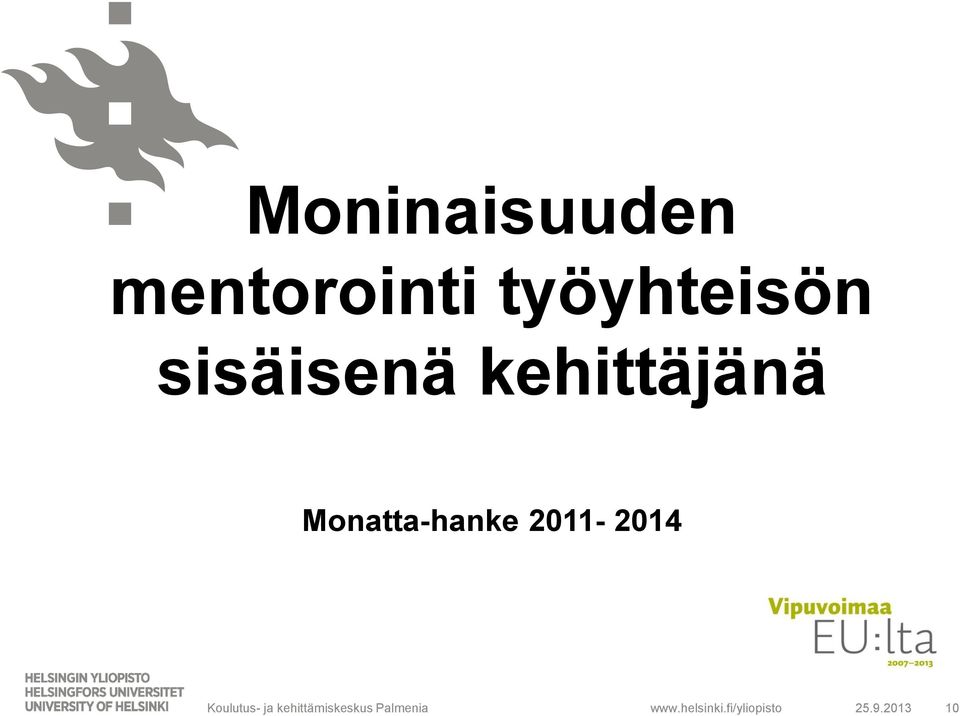 kehittäjänä Monatta-hanke