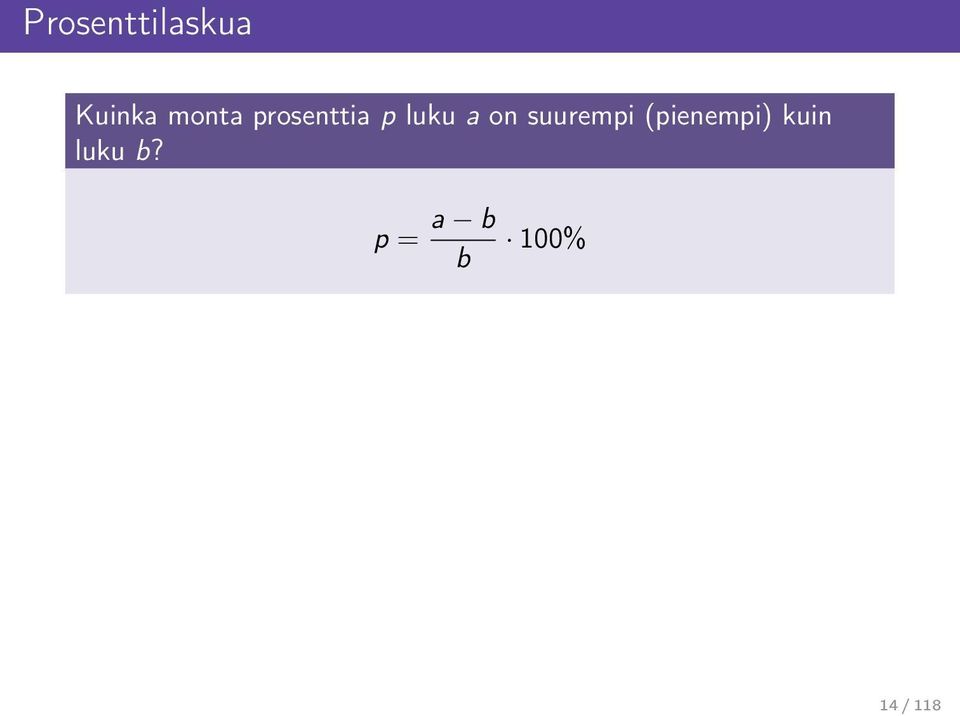 on suurempi (pienempi)