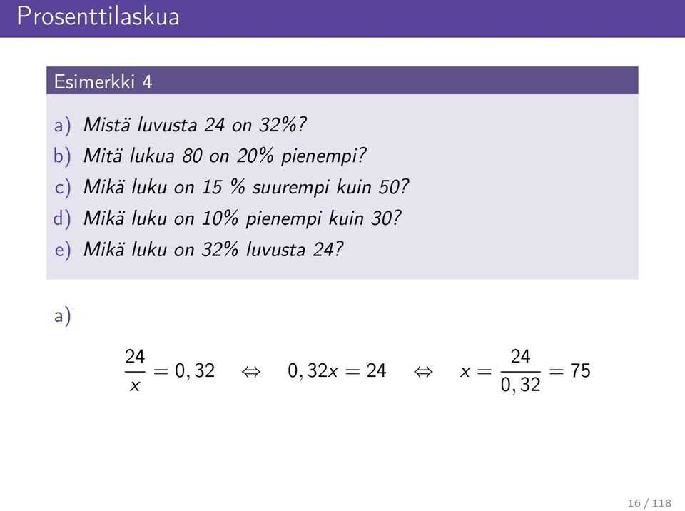 c) Mikä luku on 15 % suurempi kuin 50?