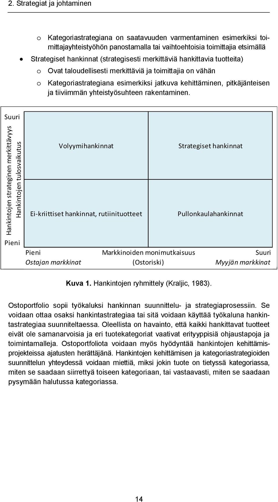 yhteistyösuhteen rakentaminen.