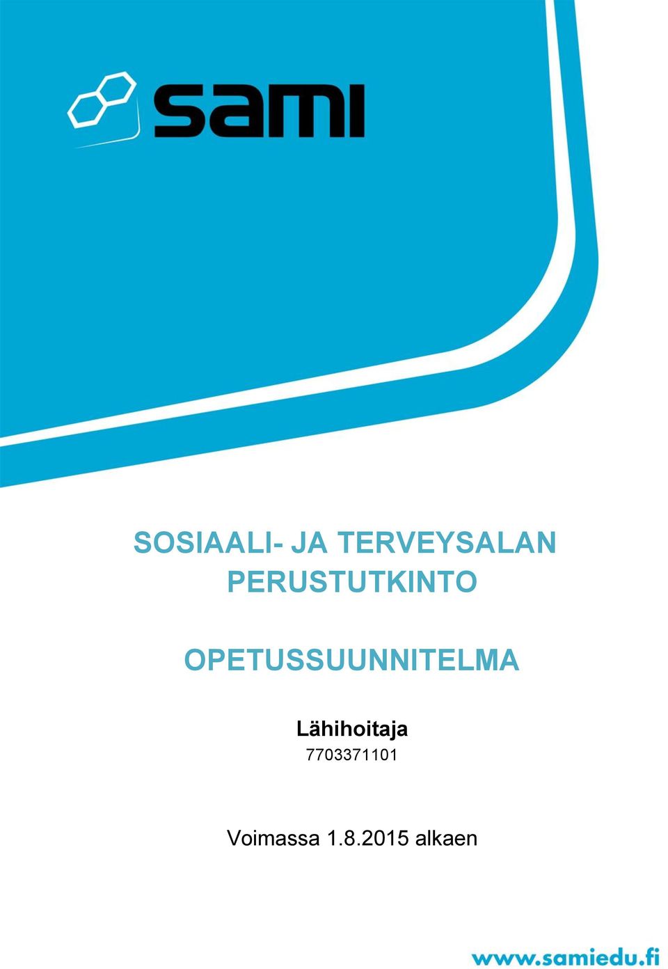 OPETUSSUUNNITELMA