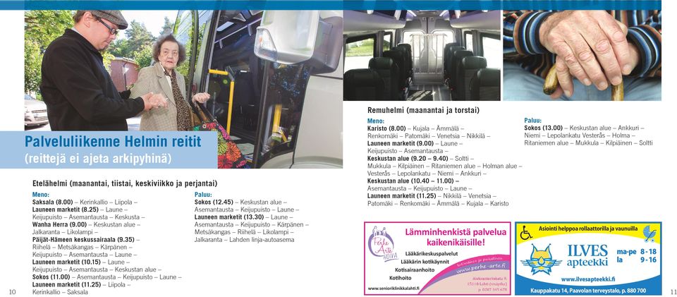 00) Laune Ritaniemen alue Mukkula Kilpiäinen Soltti Keijupuisto Asemantausta Keskustan alue (9.20 9.