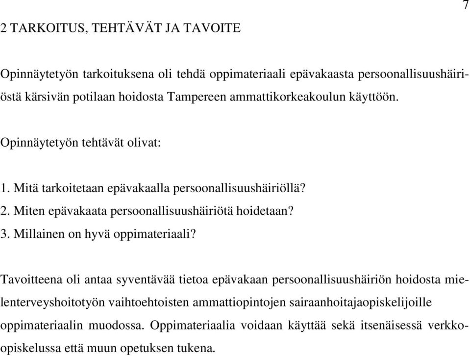 Miten epävakaata persoonallisuushäiriötä hoidetaan? 3. Millainen on hyvä oppimateriaali?