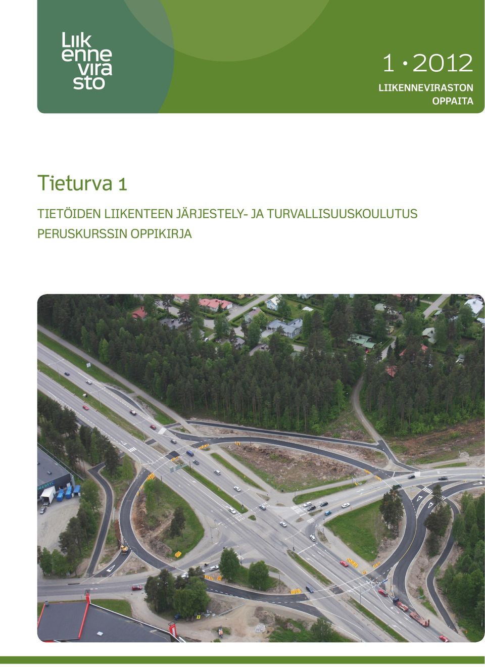 LIIKENTEEN JÄRJESTELY- JA