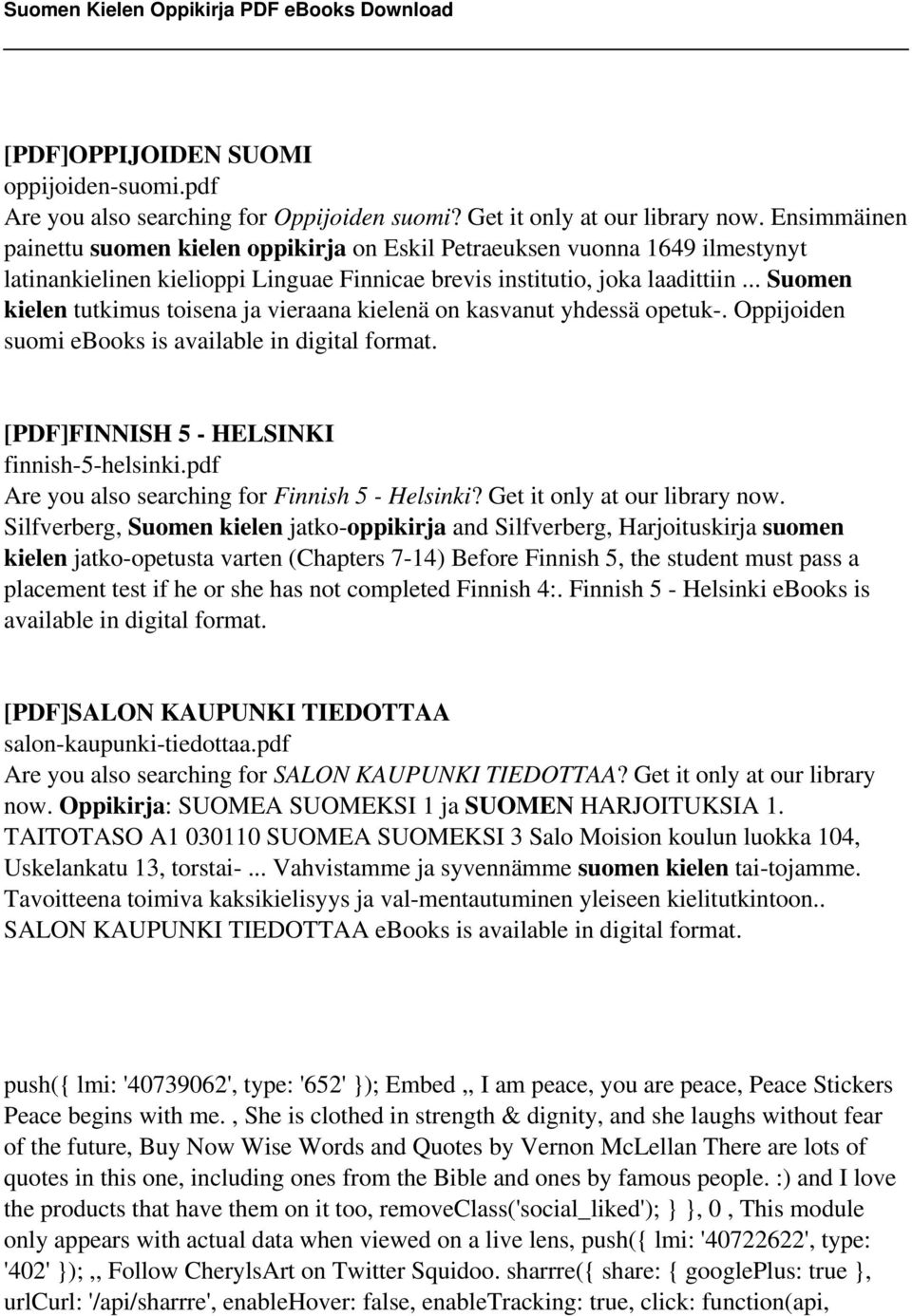 .. Suomen kielen tutkimus toisena ja vieraana kielenä on kasvanut yhdessä opetuk-. Oppijoiden suomi ebooks is available in digital format. [PDF]FINNISH 5 - HELSINKI finnish-5-helsinki.