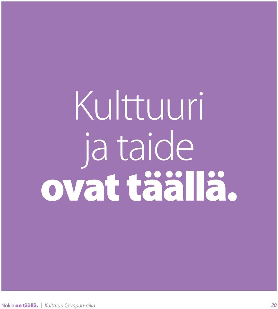 Nokia on täällä.