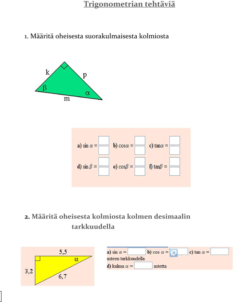 suorakulmaisesta kolmiosta.