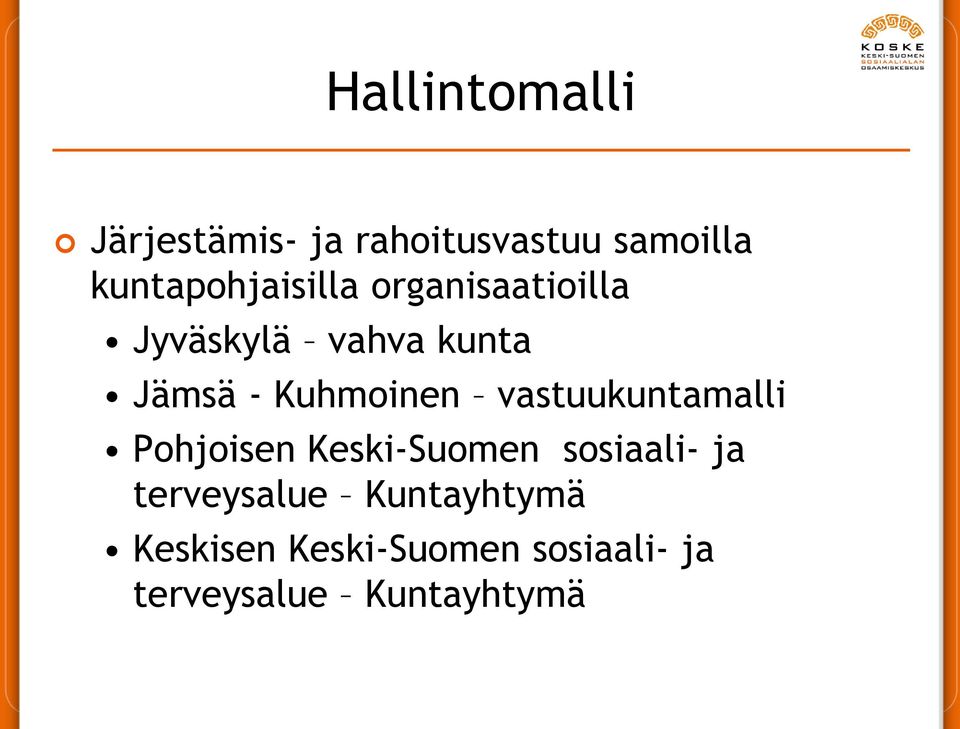 Kuhmoinen vastuukuntamalli Pohjoisen Keski-Suomen sosiaali- ja