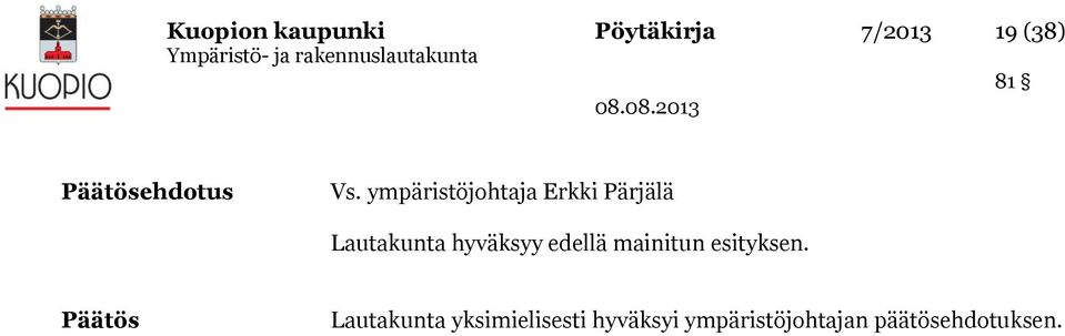 ympäristöjohtaja Erkki Pärjälä Lautakunta hyväksyy