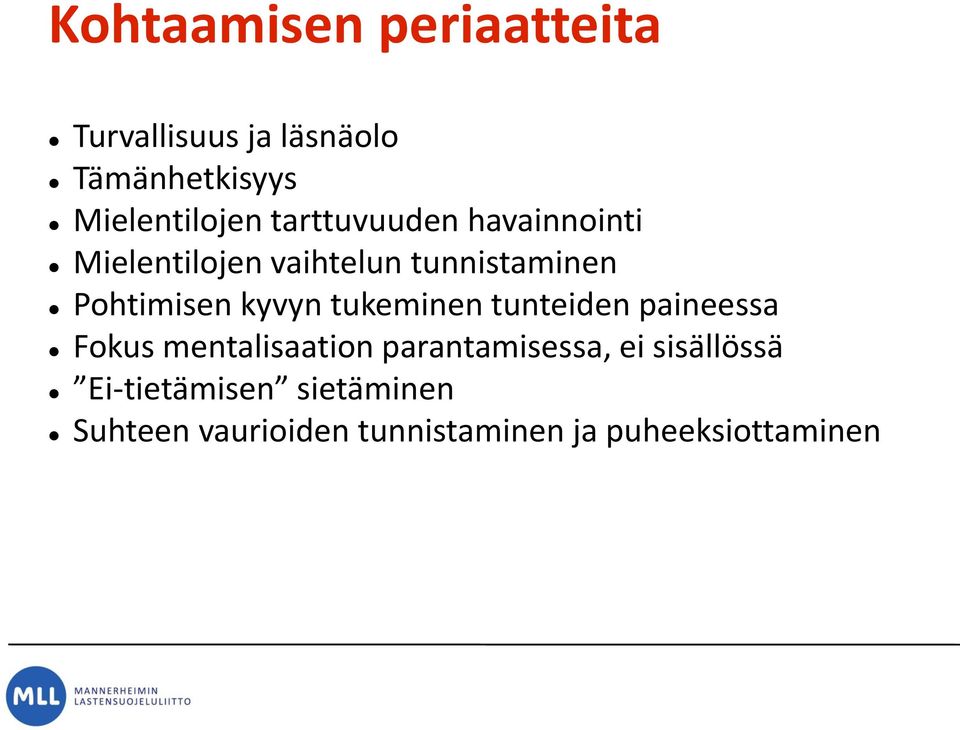 kyvyn tukeminen tunteiden paineessa Fokus mentalisaation parantamisessa, ei