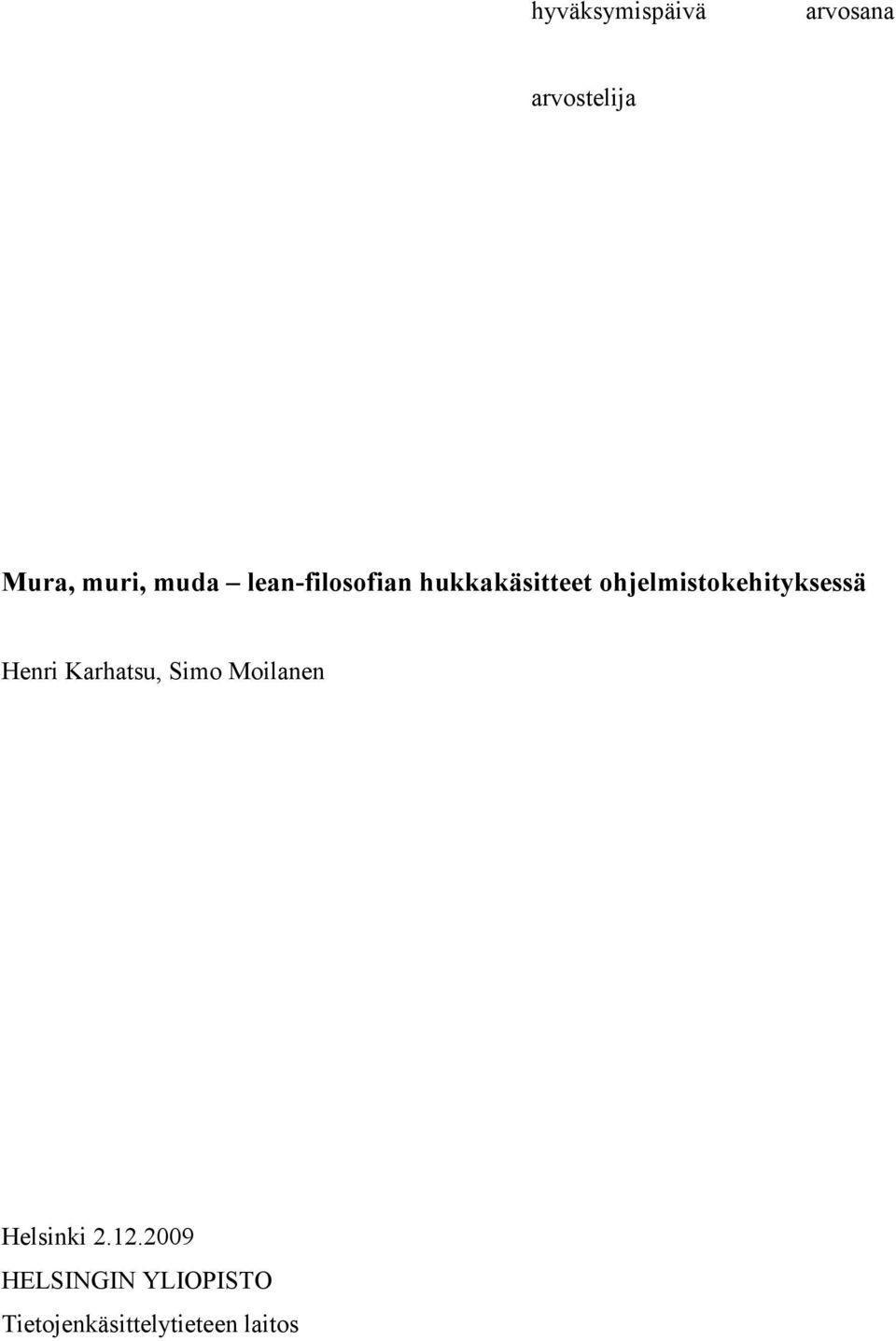 ohjelmistokehityksessä Henri Karhatsu, Simo