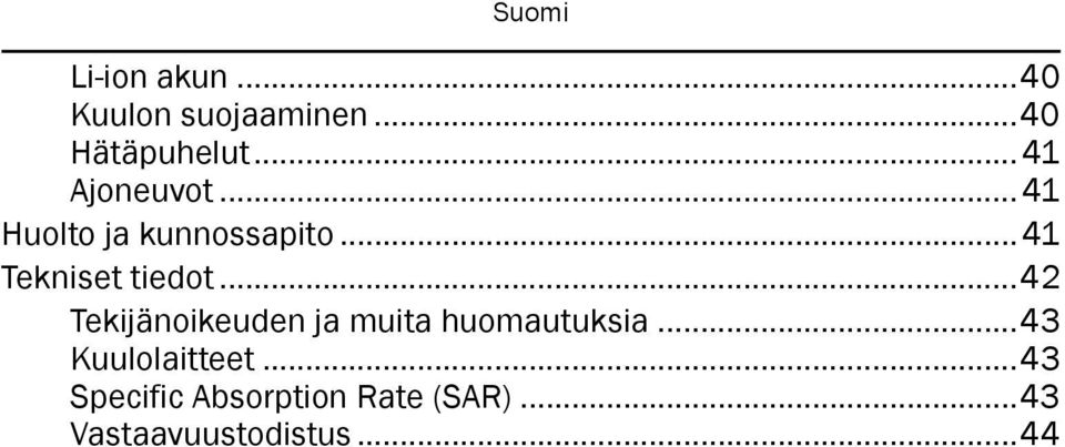 .. 41 Tekniset tiedot.