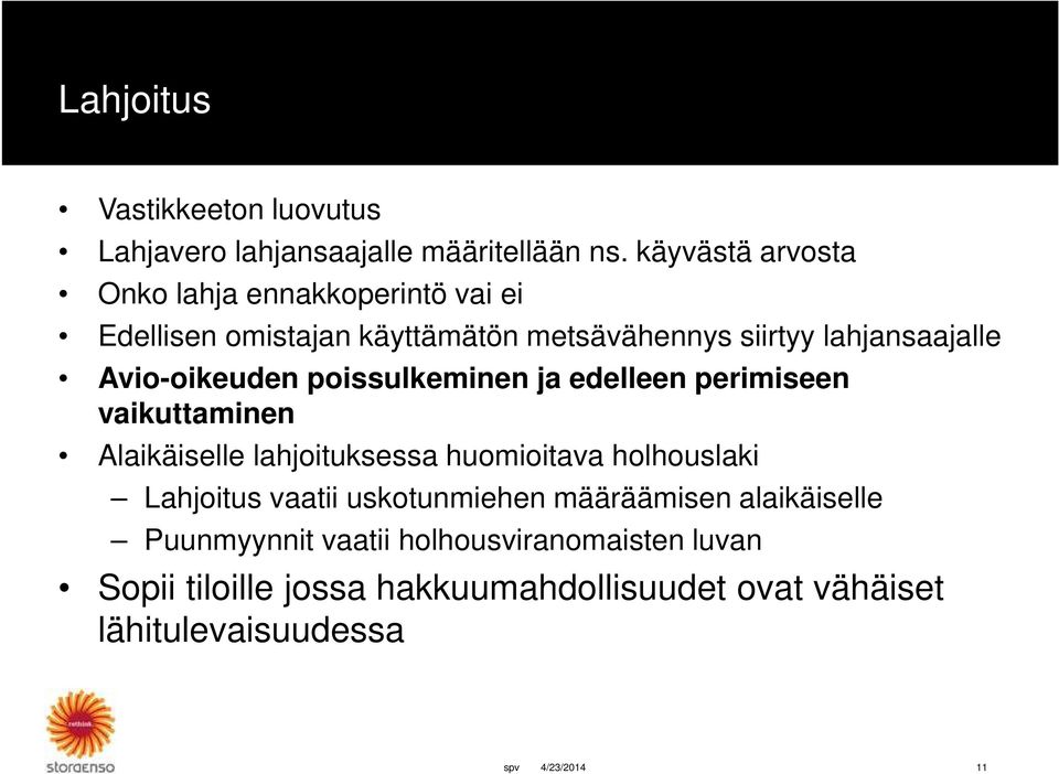 Avio-oikeuden poissulkeminen ja edelleen perimiseen vaikuttaminen Alaikäiselle lahjoituksessa huomioitava holhouslaki