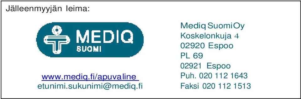 fi Mediq SuomiOy Koskelonkuja 4 02920