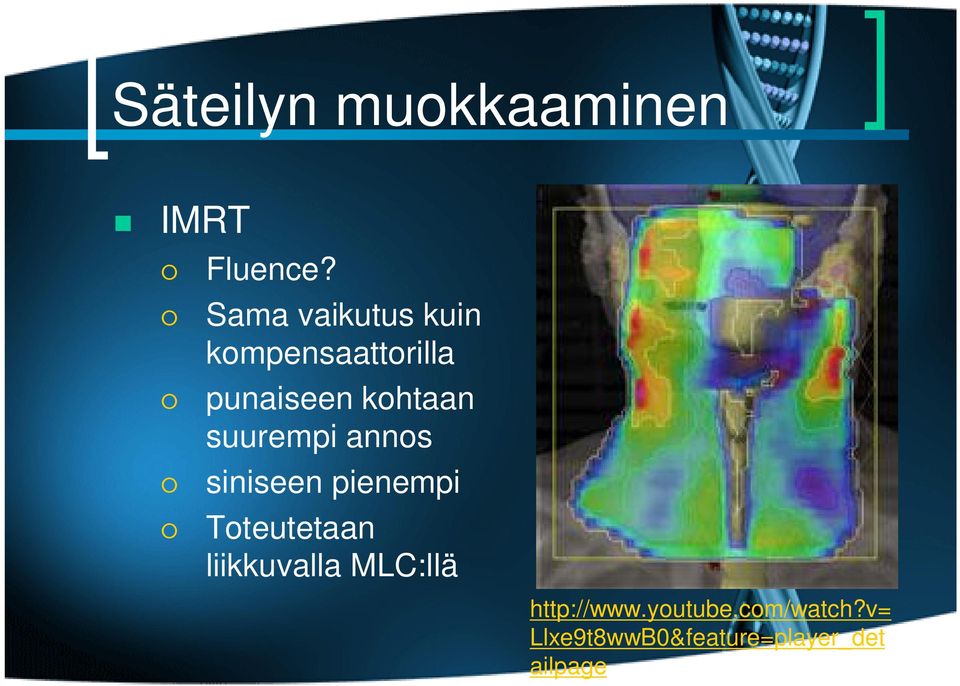 suurempi annos siniseen pienempi Toteutetaan liikkuvalla