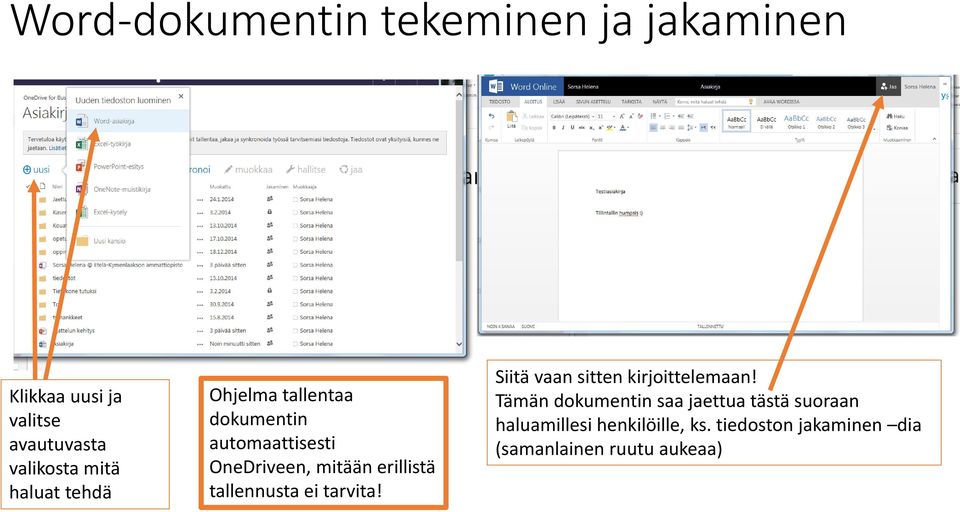 tallennusta ei tarvita! Siitä vaan sitten kirjoittelemaan!