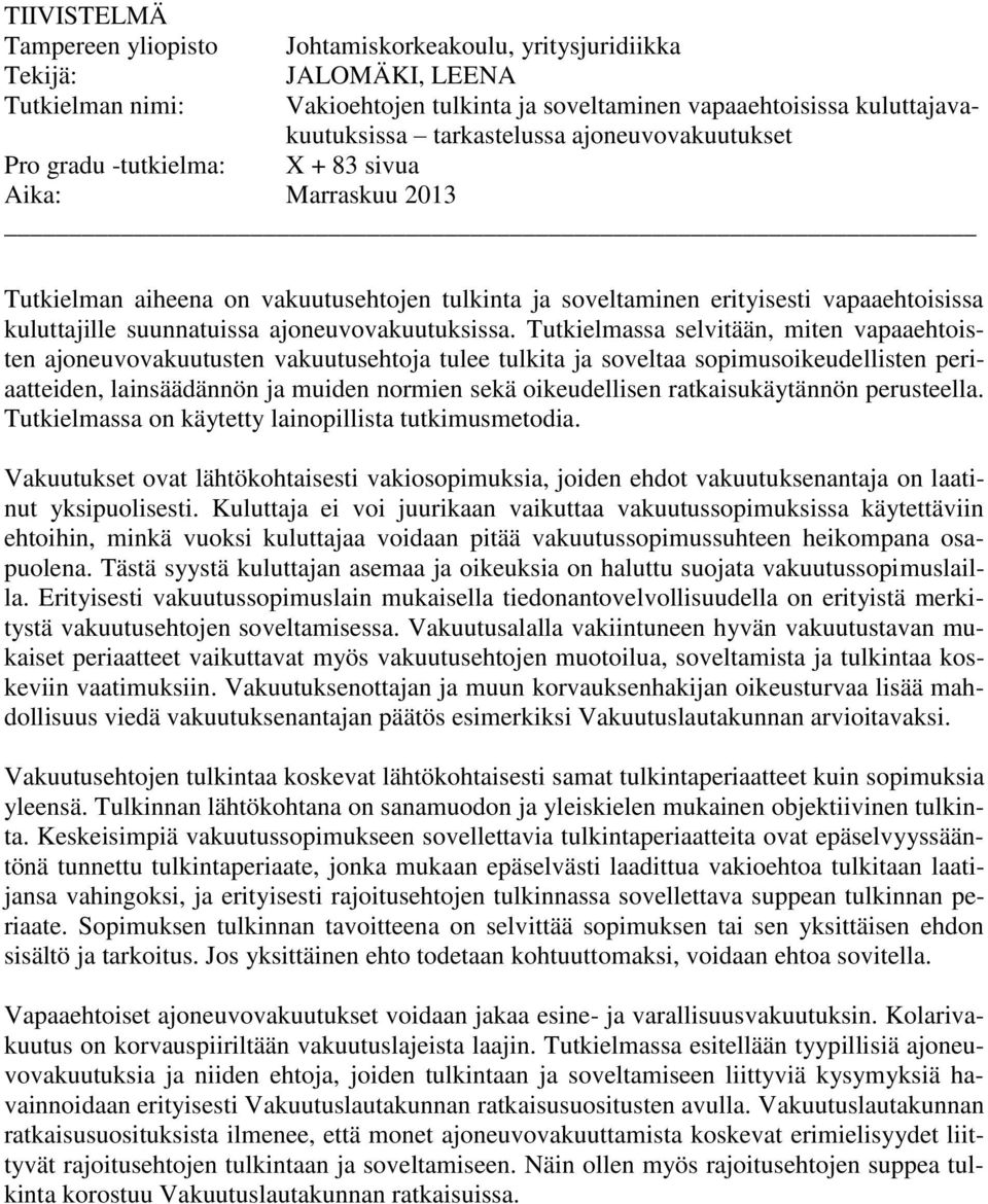 suunnatuissa ajoneuvovakuutuksissa.