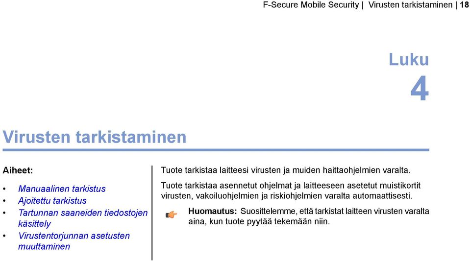 haittaohjelmien varalta.