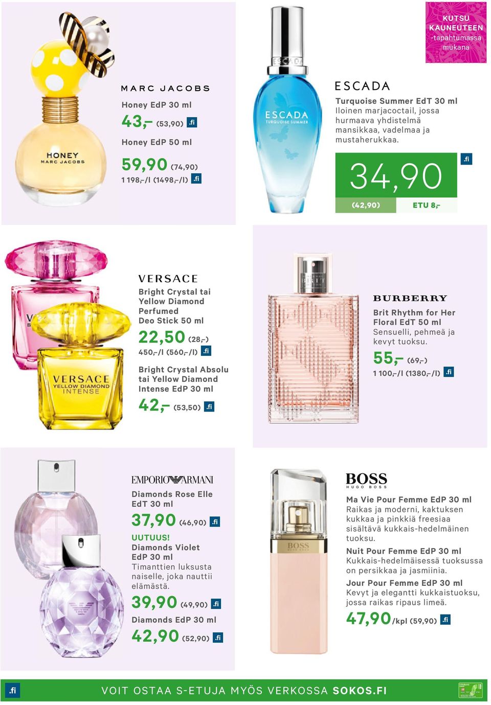 34,90 (42,90) ETU 8, Bright Crystal tai Yellow Diamond Perfumed Deo Stick 50 ml 22,50 (28, ) 450, /l (560, /l) Bright Crystal Absolu tai Yellow Diamond Intense EdP 30 ml 4 2, (53,50) Brit Rhythm for