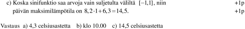 maksimilämpötila on 8, 1 6, 14,5.