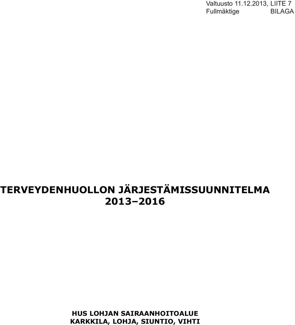 TERVEYDENHUOLLON JÄRJESTÄMISSUUNNITELMA