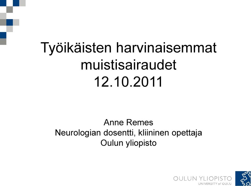 2011 Anne Remes Neurologian