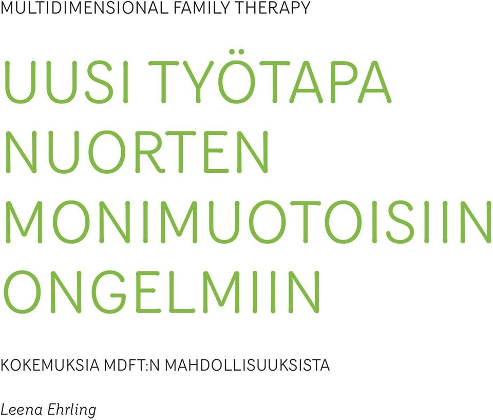 MONIMUOTOISIIN ONGELMIIN