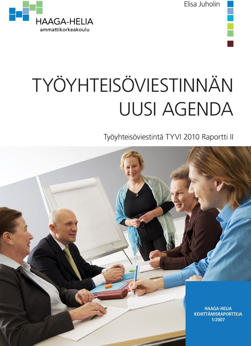 AGENDA Työyhteisöviestintä TYVI