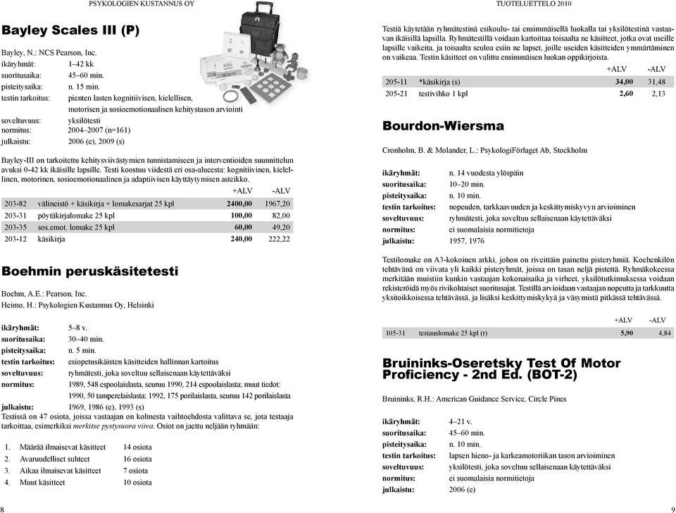 tunnistamiseen ja interventioiden suunnittelun avuksi 0-42 kk ikäisille lapsille.