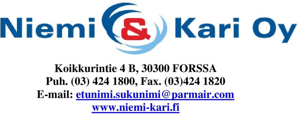 (03)424 1820 E-mail: etunimi.