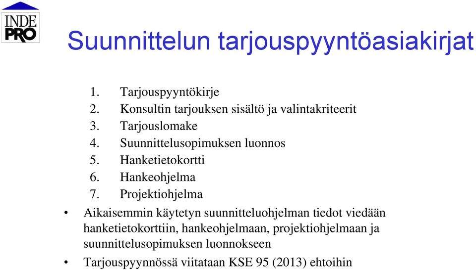 Hanketietokortti 6. Hankeohjelma 7.