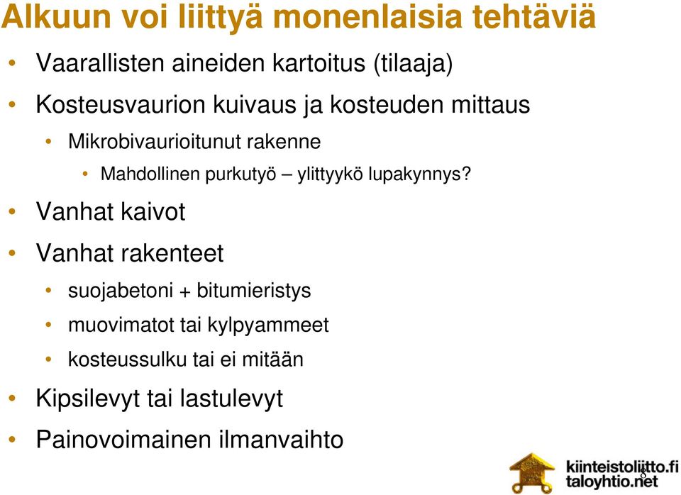 purkutyö ylittyykö lupakynnys?