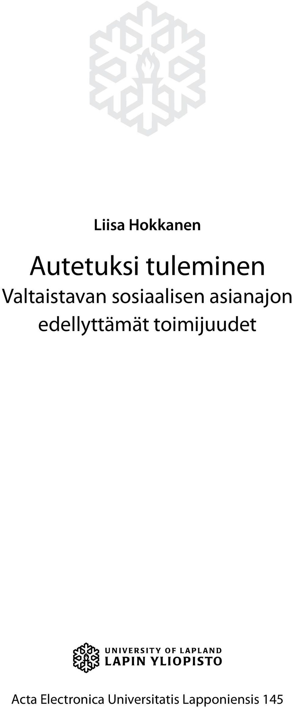 edellyttämät toimijuudet Acta