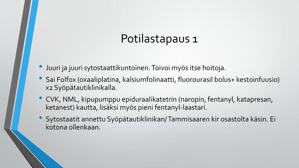 Syöpätautiklinikalla.