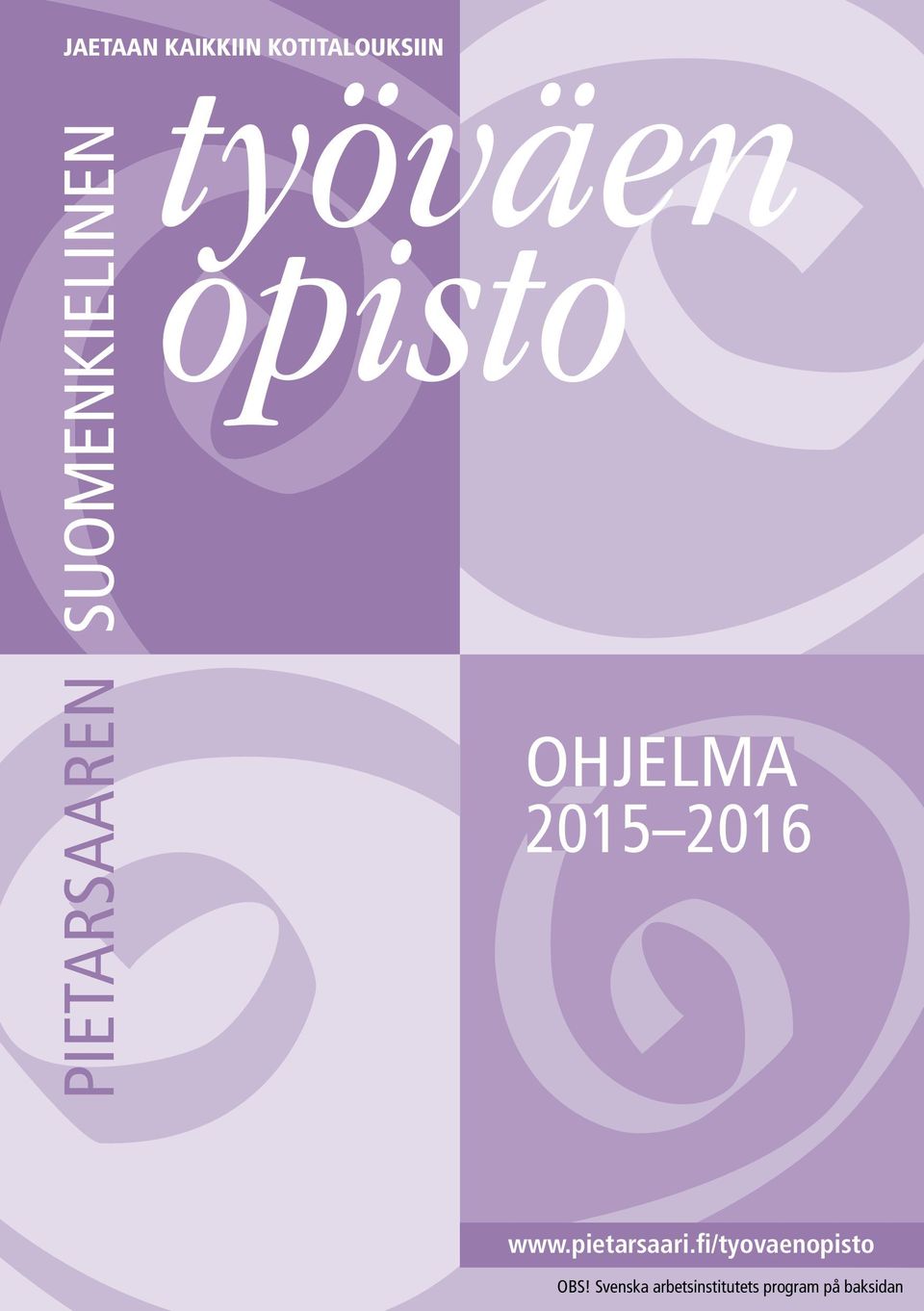 OHJELMA 2015 2016 www.pietarsaari.